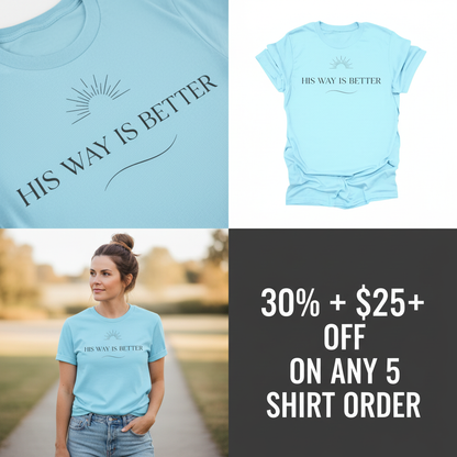 His Way Is Better T-Shirt_4_panel