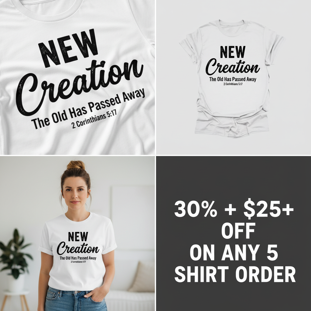 New Creation Faith T-Shirt_4_panel