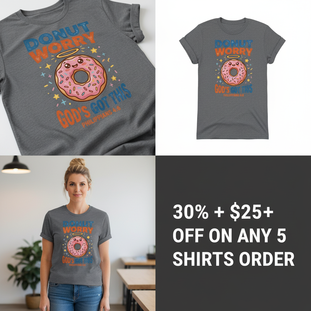 Donut Worry God's Got This T-Shirt_4_panel