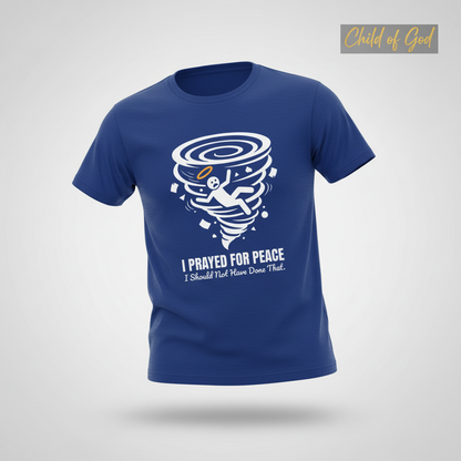I Prayed for Peace T-Shirt_3d_float