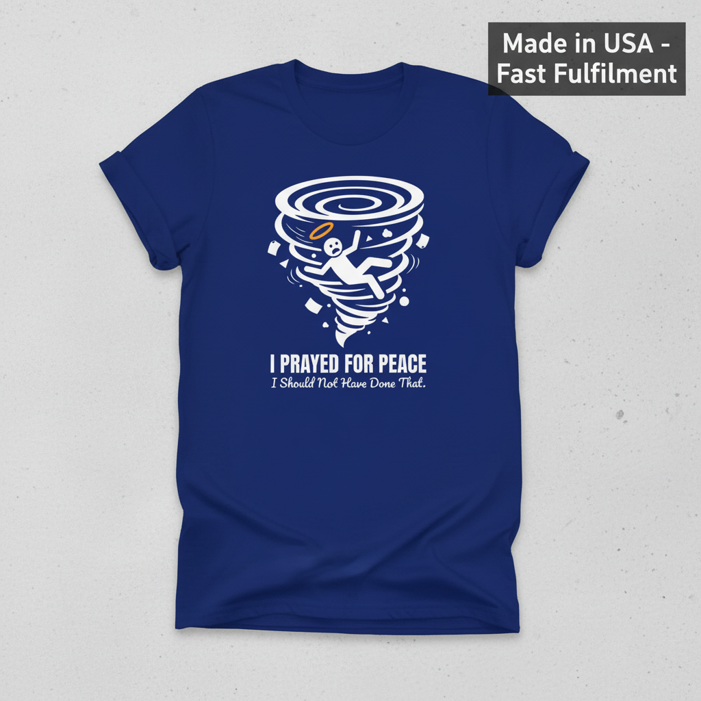 I Prayed for Peace T-Shirt_clean
