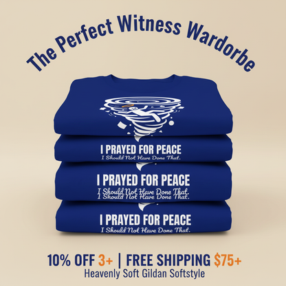 I Prayed for Peace T-Shirt_stacked_promotion