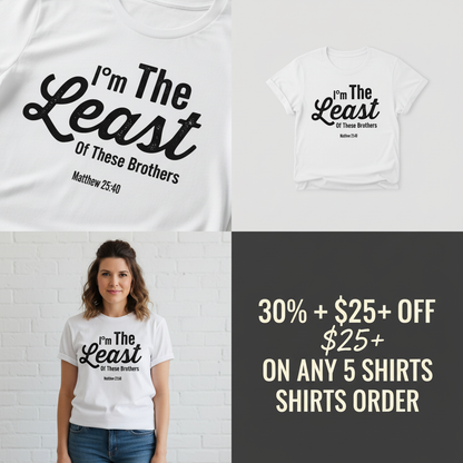 Least of These Brothers T-Shirt_4_panel