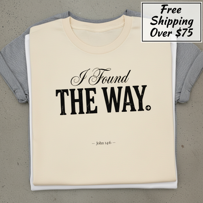 I Found The Way T-Shirt_stacked_flatlay