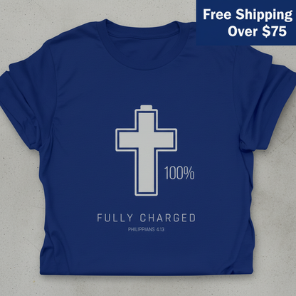 Fully Charged in Christ T-Shirt_stacked_flatlay