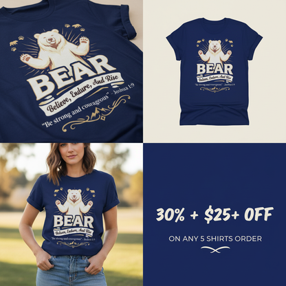 Believe, Endure, And Rise Bear T-Shirt_4_panel