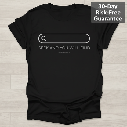 Seek and You Will Find T-Shirt_clean