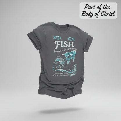FISH - Forever in Savior’s Hands T-Shirt_3d_float