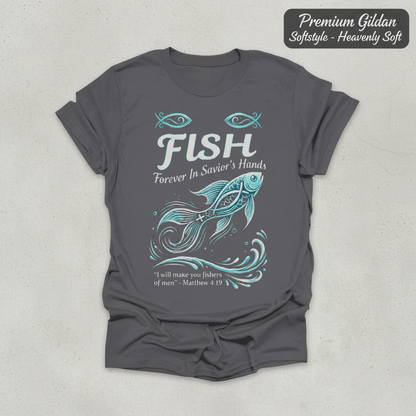 FISH - Forever in Savior’s Hands T-Shirt_clean