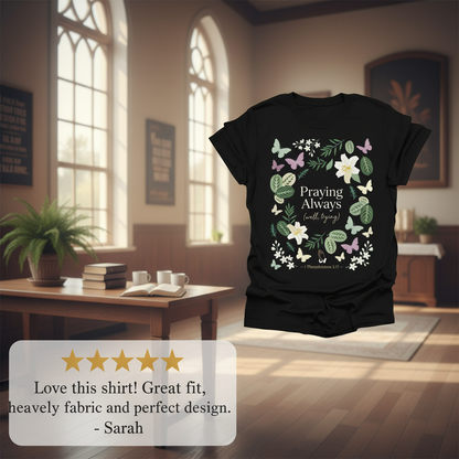 Praying Always (Well, Trying) T-Shirt_review_5star