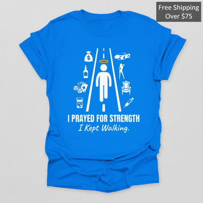 I Prayed for Strength T-Shirt_clean