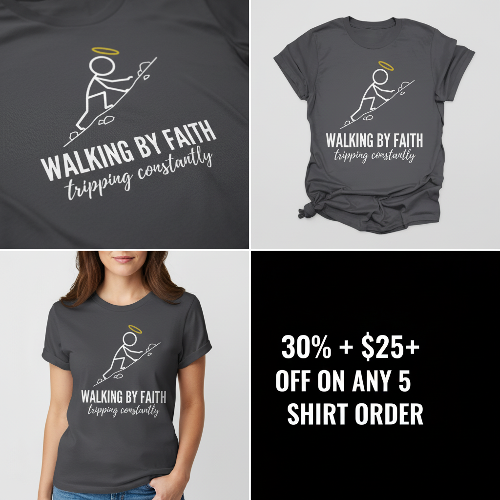 Walking by Faith T-Shirt_4_panel