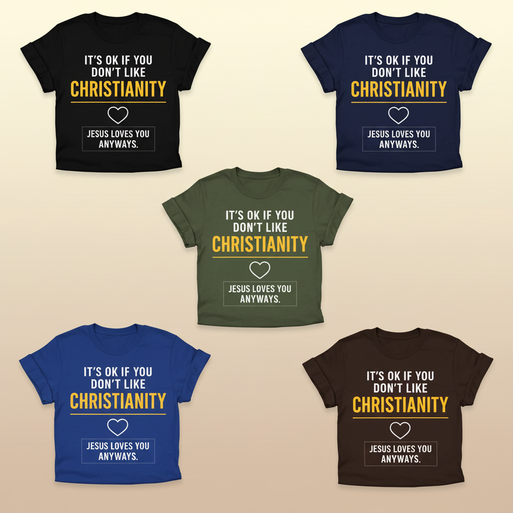 Jesus Loves You Anyway T-Shirt_6color_grid