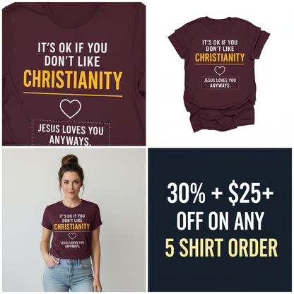 Jesus Loves You Anyway T-Shirt_4_panel