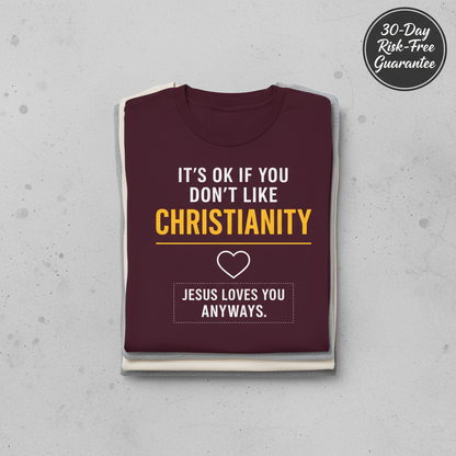 Jesus Loves You Anyway T-Shirt_stacked_flatlay