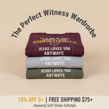 Jesus Loves You Anyway T-Shirt_stacked_promotion