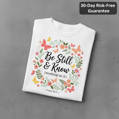 Be Still & Know T-Shirt_fold_tilt