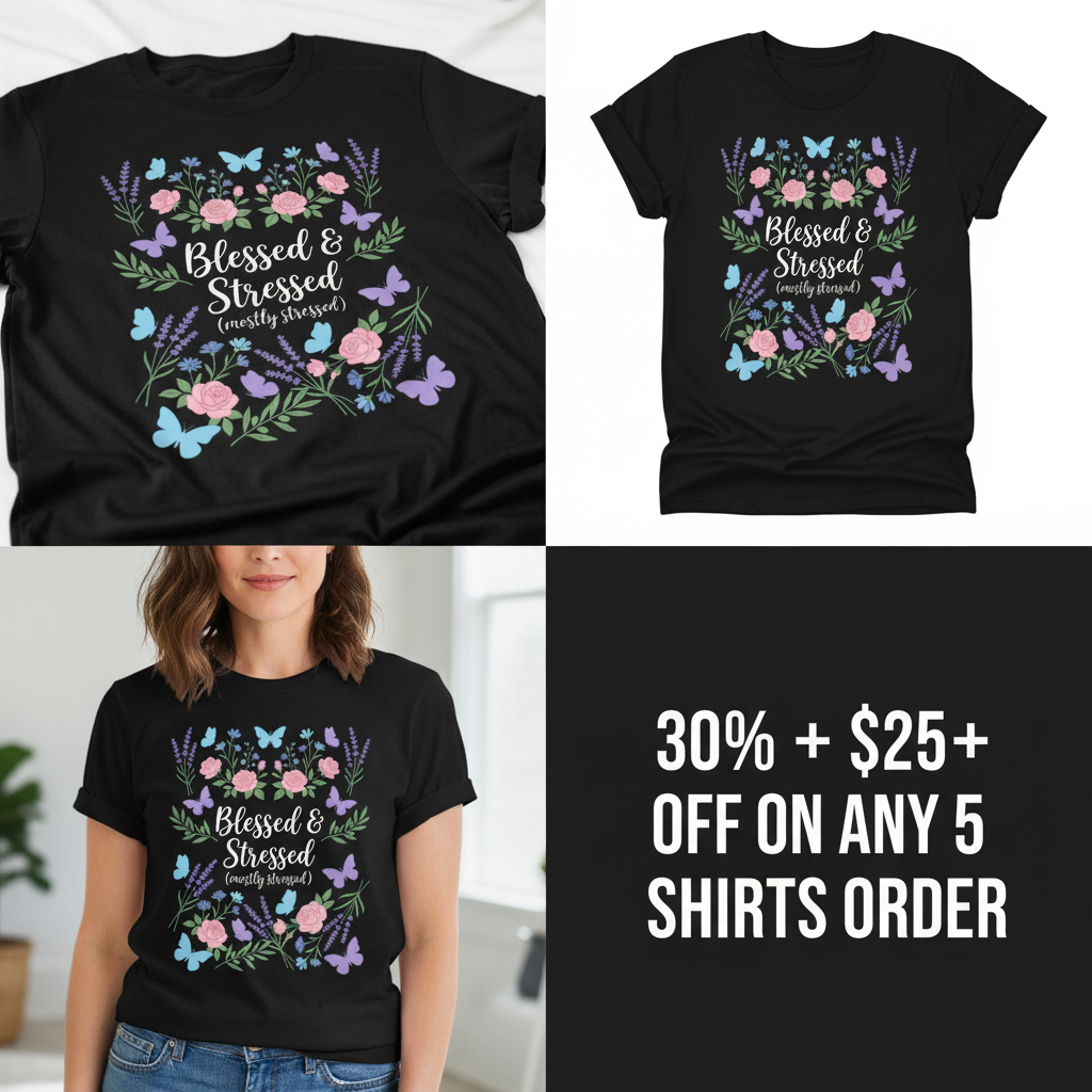Blessed & Stressed T-Shirt_4_panel