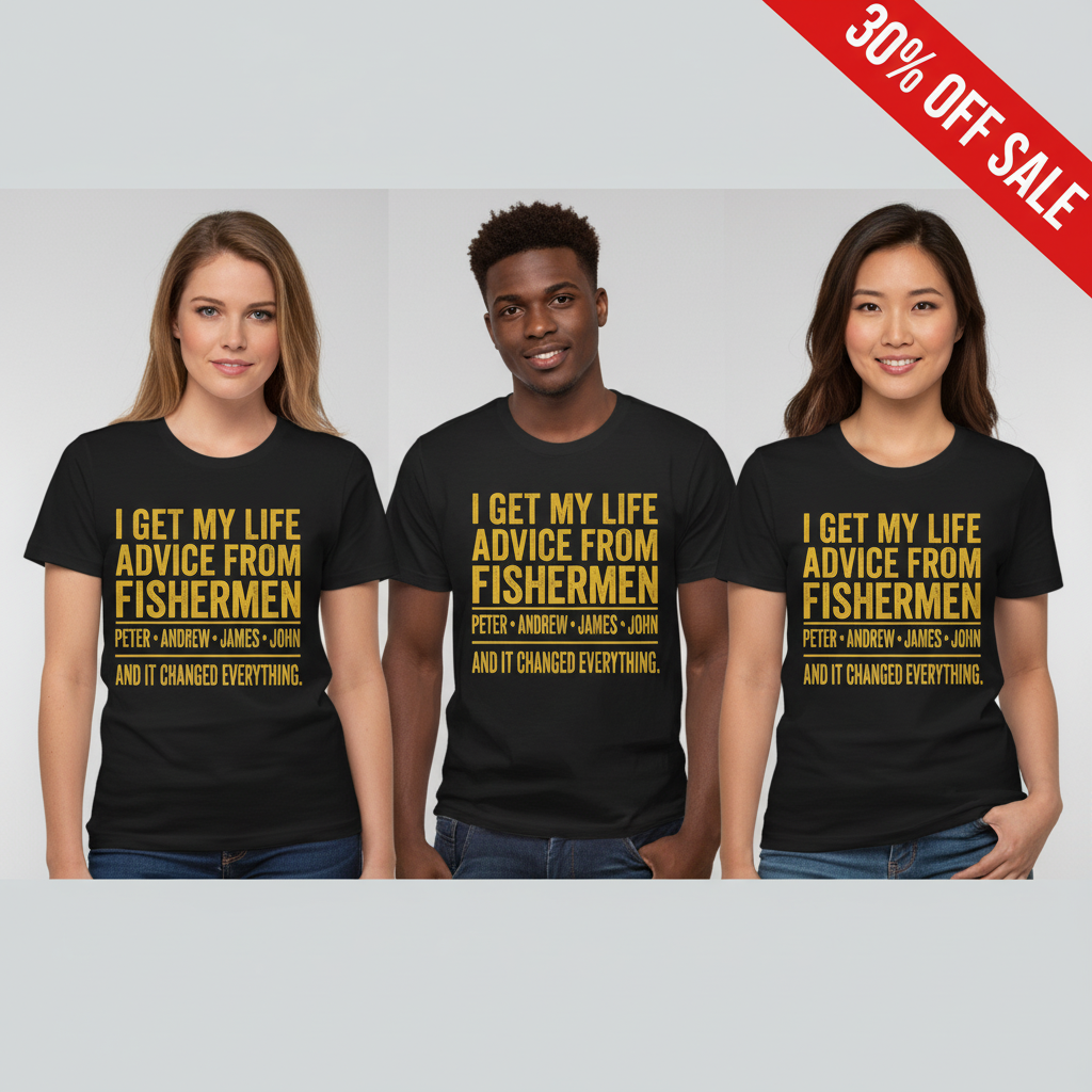 Life Advice from Fishermen T-Shirt_triple_model