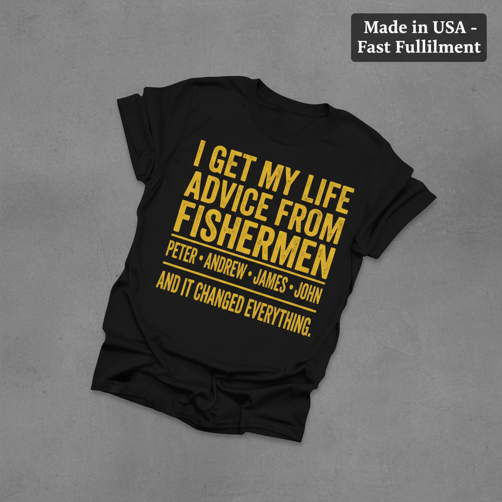 Life Advice from Fishermen T-Shirt_fold_tilt