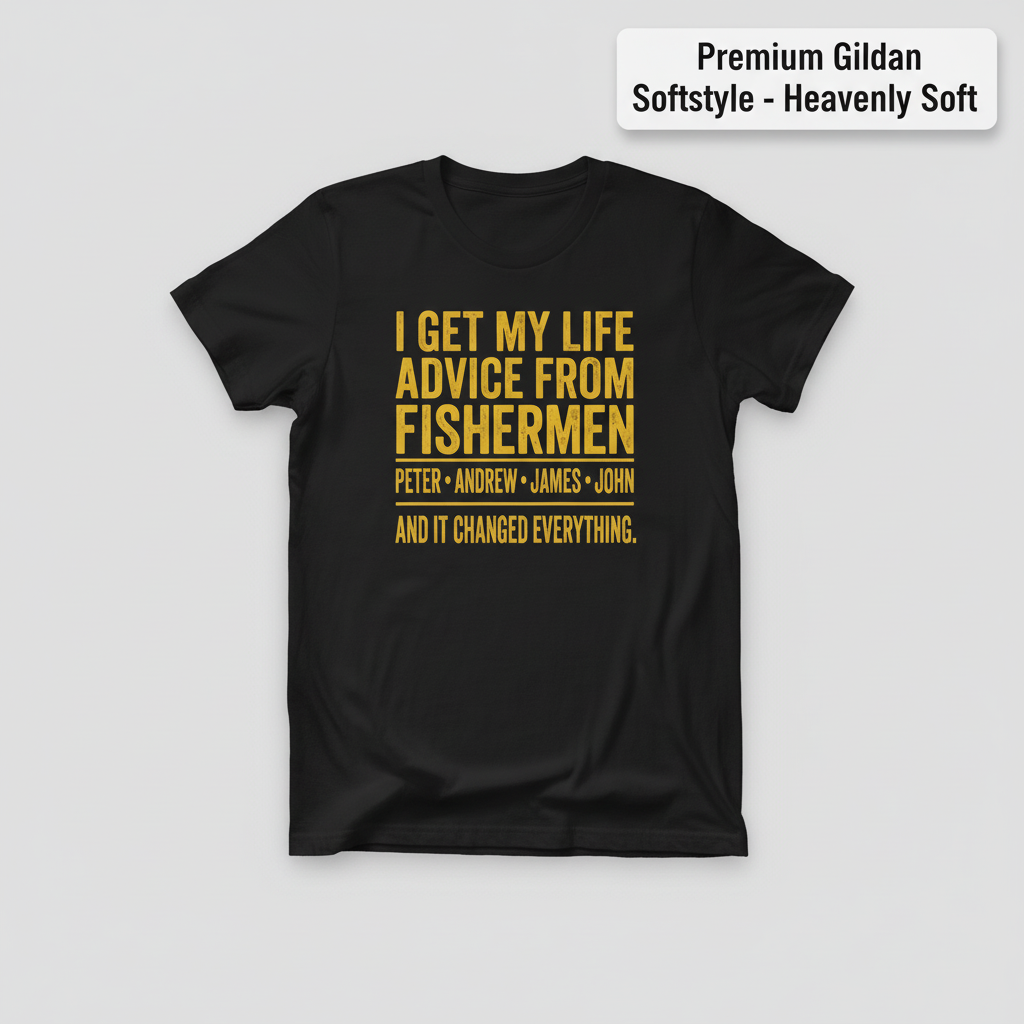 Life Advice from Fishermen T-Shirt_clean