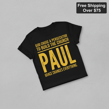 Grace Changes Everything Paul T-Shirt_fold_tilt