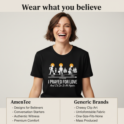 I Prayed for Love Life Stages T-Shirt_product_table