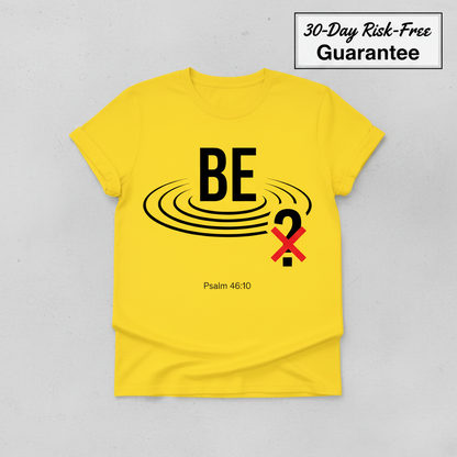 Be Still Scripture T-Shirt_clean