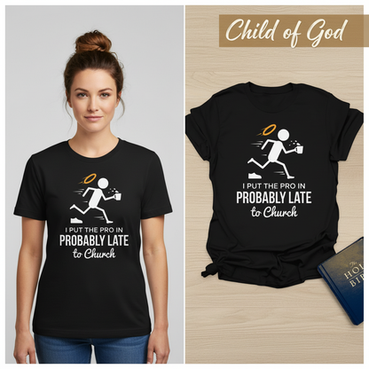 Probably Late to Church T-Shirt_model_flat