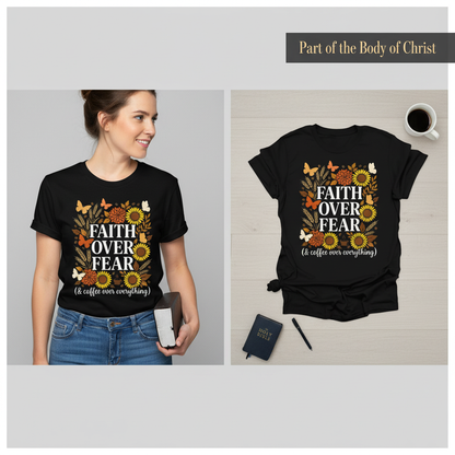 Faith Over Fear (& Coffee) T-Shirt_model_flat