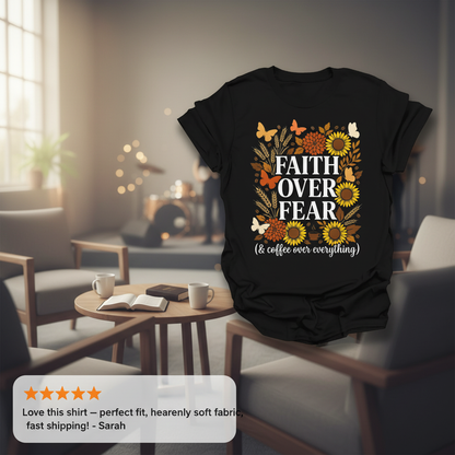Faith Over Fear (& Coffee) T-Shirt_review_5star