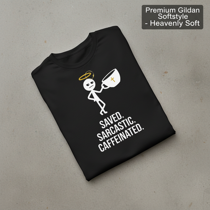 Saved Sarcastic Caffeinated T-Shirt_fold_tilt