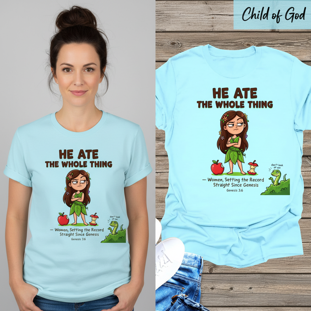 He Ate the Whole Thing T-Shirt_model_flat