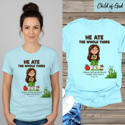 He Ate the Whole Thing T-Shirt_model_flat