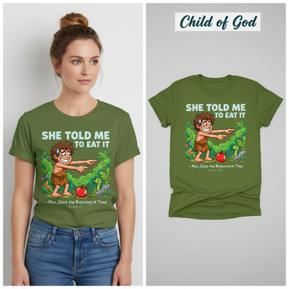 She Told Me to Eat It T-Shirt_model_flat