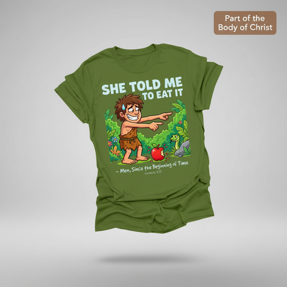 She Told Me to Eat It T-Shirt_3d_float