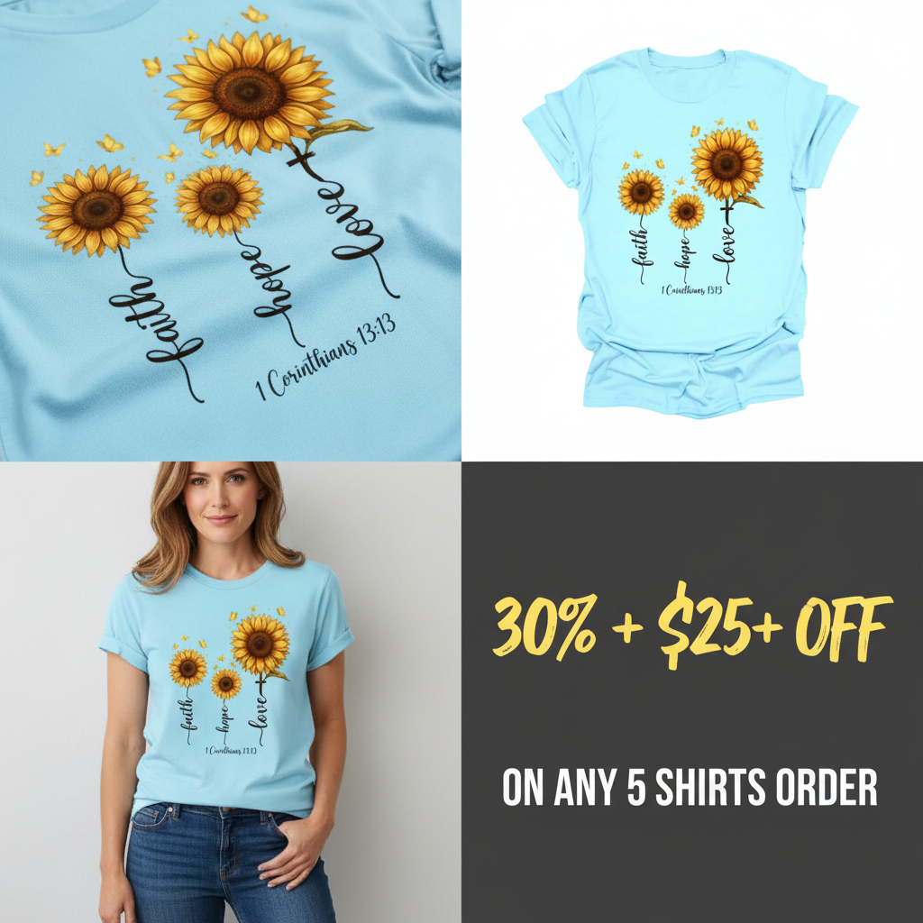 Faith Hope Love Sunflower T-Shirt_4_panel