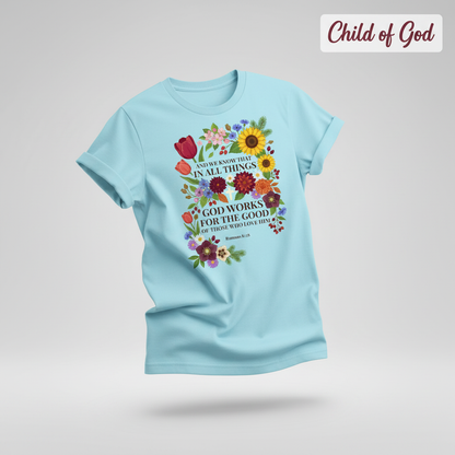 God Works for the Good T-Shirt_3d_float