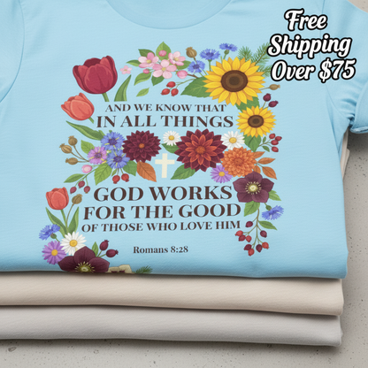 God Works for the Good T-Shirt_stacked_flatlay