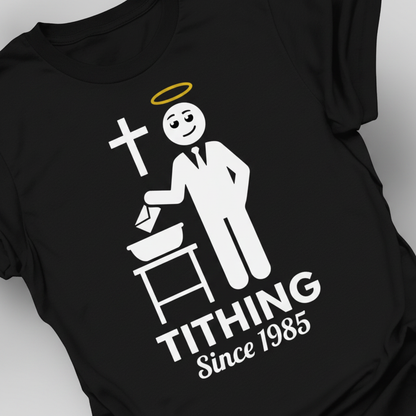 Tithing Since 1985 T-Shirt_extreme_za