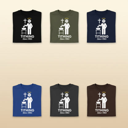 Tithing Since 1985 T-Shirt_6color_grid