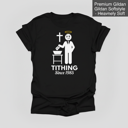 Tithing Since 1985 T-Shirt_clean