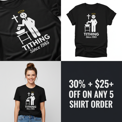 Tithing Since 1985 T-Shirt_4_panel