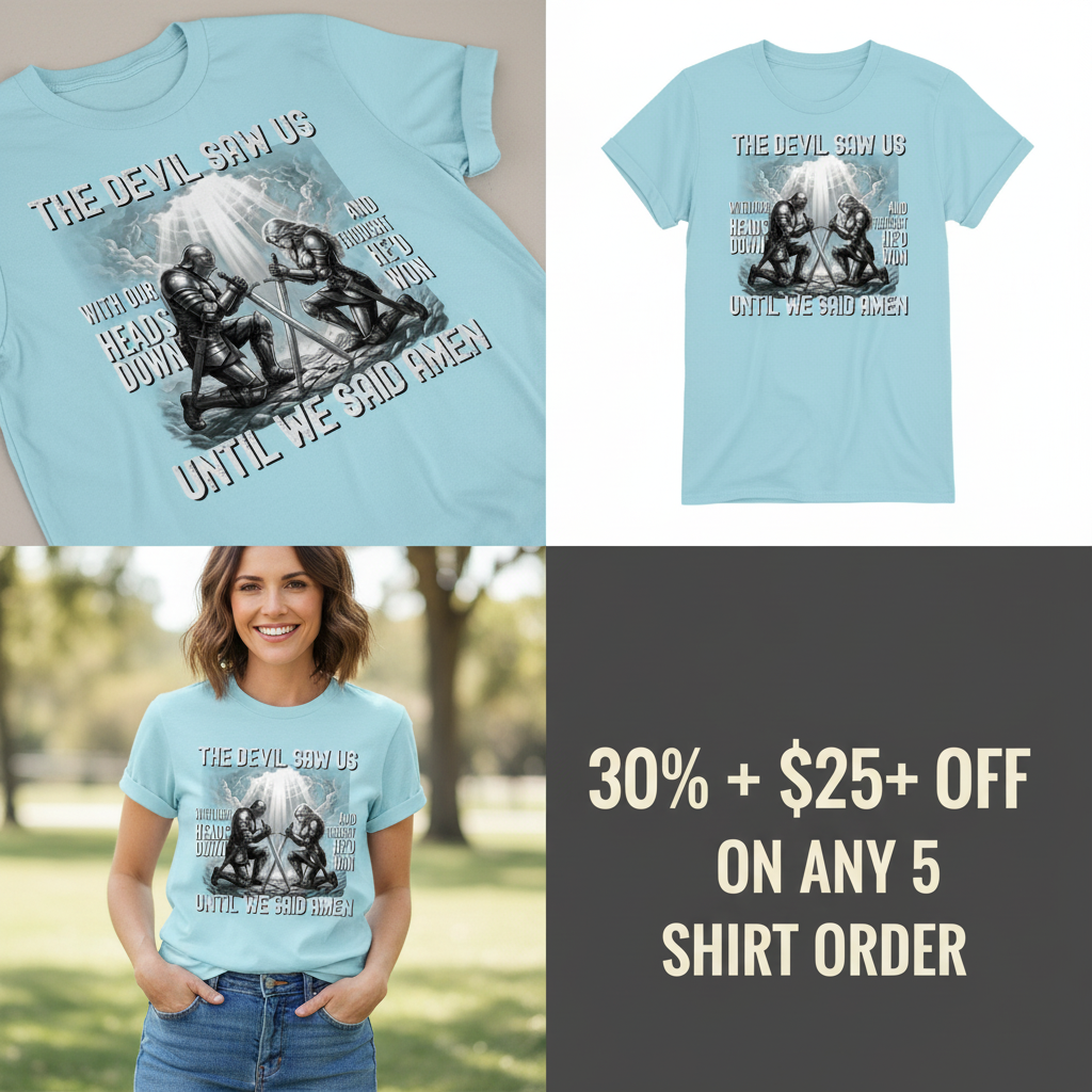 Until We Said Amen T-Shirt_4_panel