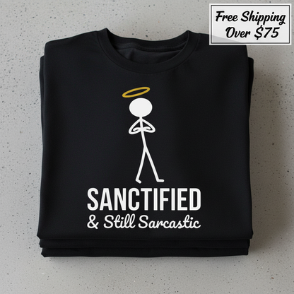 Sanctified & Sarcastic T-Shirt_stacked_flatlay