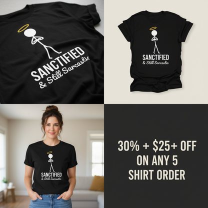 Sanctified & Sarcastic T-Shirt_4_panel