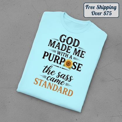 God Made Me With Sass T-Shirt_fold_tilt