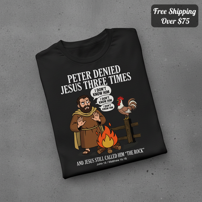 Peter Denied Jesus T-Shirt_fold_tilt