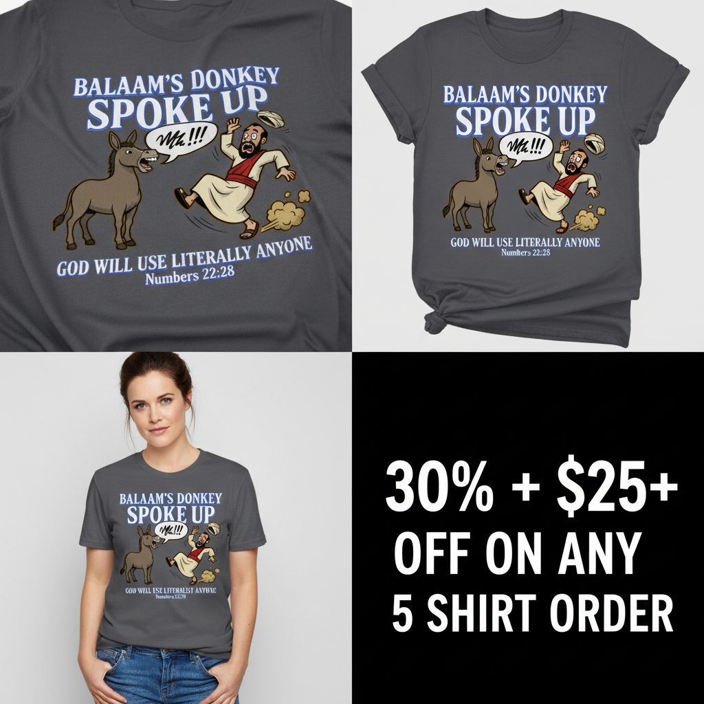 Balaam’s Donkey Spoke Up T-Shirt_4_panel